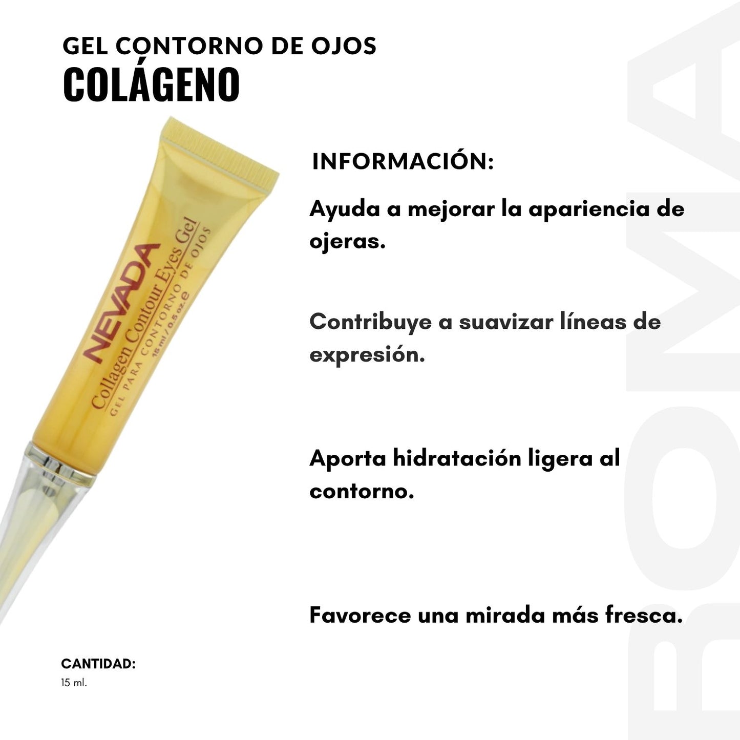 GEL CONTORNO DE OJOS COLÁGENO 15ML NEVADA
