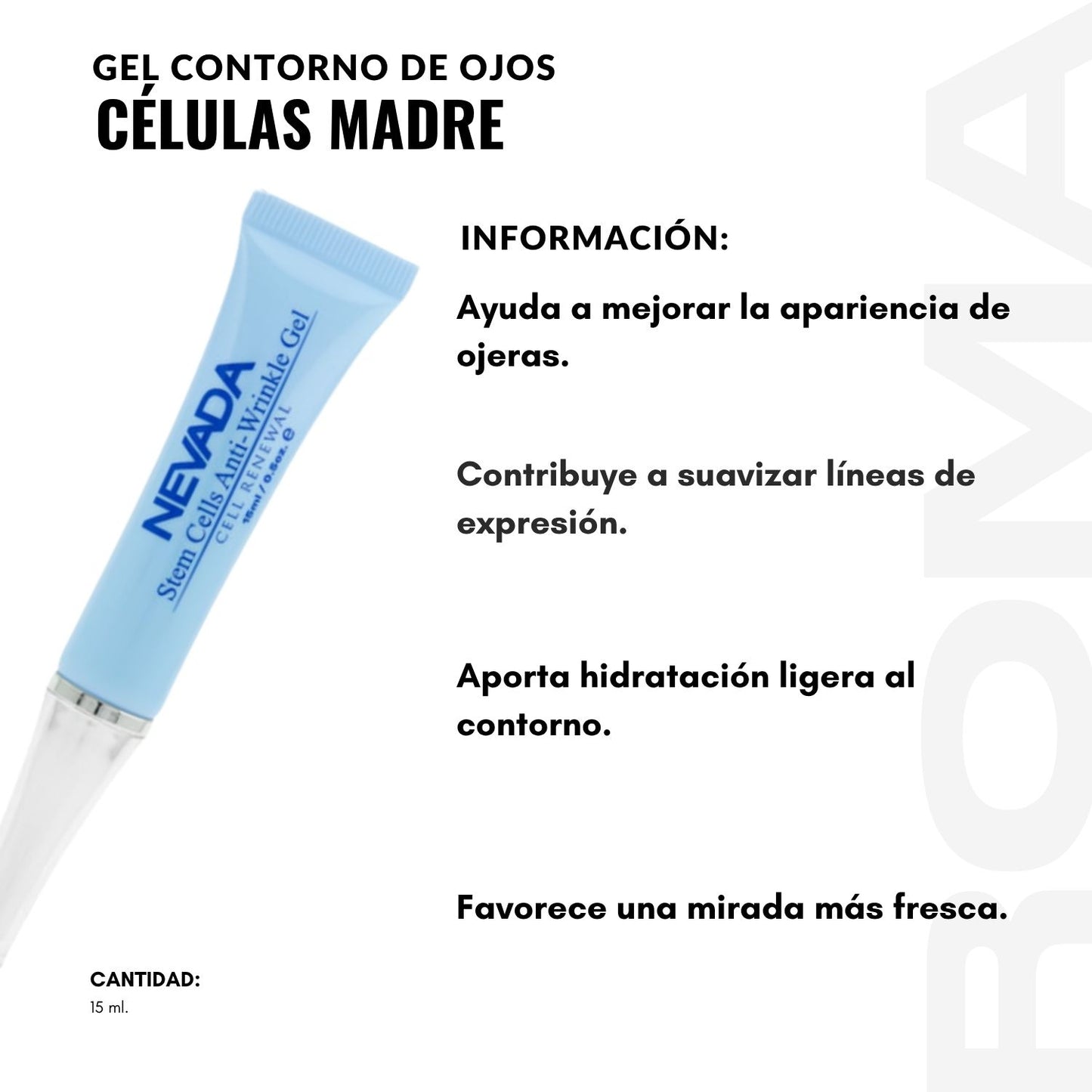 GEL CONTORNO DE OJOS CÉLULAS MADRE 15ML NEVADA