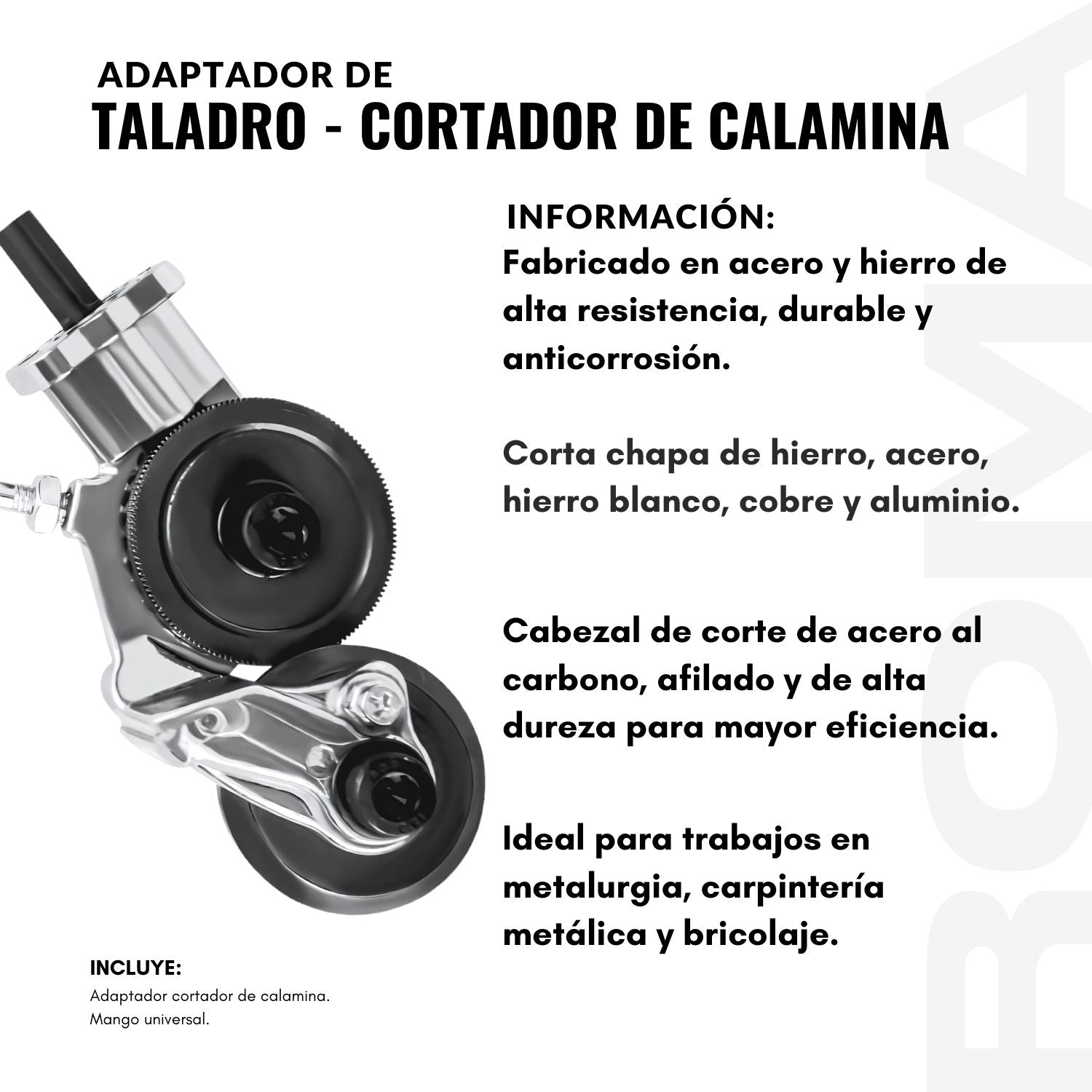 ADAPTADOR DE TALADRO – CORTADOR DE CALAMINA